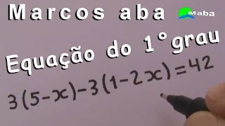 EQUAÇÃO DO PRIMEIRO GRAU - Aula 02