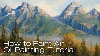 How to Paint air! Oil Painting and Plein Air Tutorial