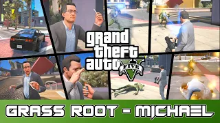 GTA 5 - Mission (Grass Root - Michael)