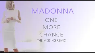 Madonna - One More Chance (The Missing Remix)