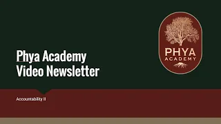 Phya Academy Newsletter   Accountability II