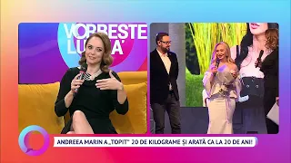 Andreea Marin a "topit" 20 de kilograme și arată ca la 20 de ani