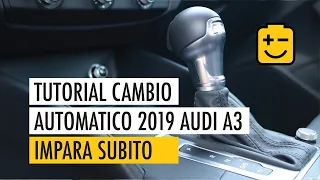 Tutorial cambio automatico Audi A3 Sportback g-tron 2019 a metano. Scuola guida.