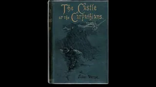 The Castle of the Carpathians by Jules Verne | Horror | Audiobook