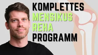 Mensikus Riss - Komplettes Reha Programm | vom Physio | 2024