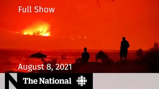 CBC News: The National | B.C. wildfires, Canada-U.S. border, Tokyo 2020 wraps