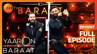 Yaaron Ki Baraat | Jackie Shroff , Suniel Shetty | Ep 07 | Zee TV