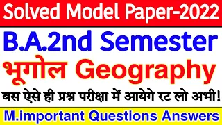 🔴Live आज रात 9 बजे | Geography B.A.2nd Semester | Solved Model Paper-2022 | M.imp Questions-Answers
