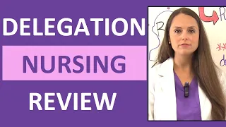 Delegation Nursing NCLEX Questions Review: RN/LPN/UAP Duties, Scope of Practice