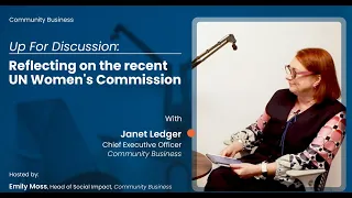 Up for Discussion with Janet Ledger | Reflecting on the Recent UN Women's Commission