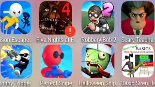 Prison Escape,Halloween Sniper,Scary Teacher 3D,Basic Siren Head,Robbery Bob 2,FNaF 4,Perfect Snipe