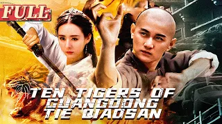 【ENG SUB】Ten Tigers of Guangdong Tie Qiaosan | Action/Martial Arts | China Movie Channel ENGLISH