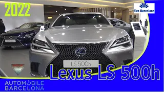 2022 Lexus LS 500h Hybrid Interior And Exterior  Walkaround  Automobile Barcelona 2021