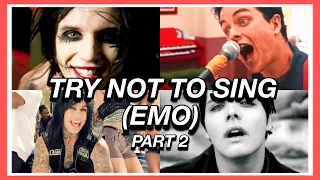 Try Not To Sing Along EMO Edition! - Part 2! 🖤