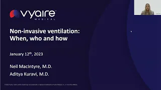 Non Invasive Ventilation: When Who and How with Neil MacIntyre, M.D., and Aditya Kuravi, M.D.