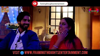 YEH HAIN CHAHATEIN || BEHIND THE MASTI || RUSHA || ABRARGUN || FRAMING THOUGHTS ENTERTAINMENT