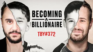 Becoming A Billionaire | The Basement Yard #372