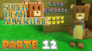 ¡CONSIGO TODOS LOS OSOS DE ORO EN LA CASA GIGANTE! | PARTE #12 | SUPER BEAR ADVENTURE