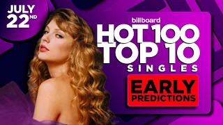 EARLY PREDICTIONS | Billboard Hot 100, Top 10 Singles | July 22nd, 2023