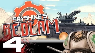 Skyshine's Bedlam UPDATED - Another Ride - Part 4