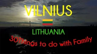 30 Things To Do in Vilnius, Lithuania | Travel with family