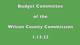 Wilson County Budget   January 13 2022