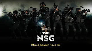 Inside NSG | Premieres 26th Nov, 8 PM | National Geographic