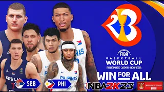 FIBA World Cup 2023 l Serbia VS Gilas Pilipinas l NBA 2K23 PC Gameplay