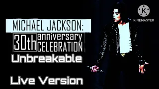 Michael Jackson 30th Anniversary Celebration | Unbreakable - Live Version