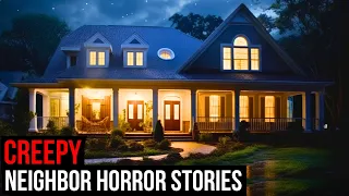 3 TRUE Creepy Neighbor Horror Stories