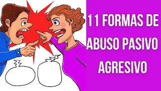 11 Signos del ABUSO PASIVO AGRESIVO