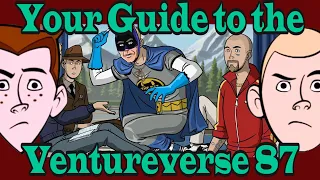 Your Guide to the Ventureverse 87 - Radiant is the Blood of the Baboon Heart