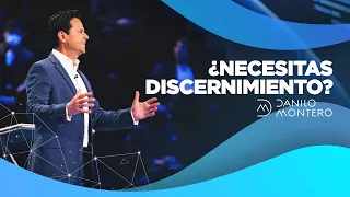 ¿Necesitas Discernimiento? - Danilo Montero | Prédicas Cristianas 2021