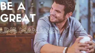 3 Tips To Being A Great Line Manager