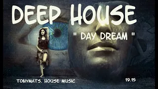 DEEP HOUSE 2023 / TonyMats. / Chill Out / Melodic / Ben Bohmer / Vocal