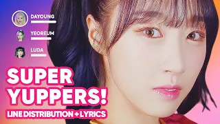 WJSN CHOCOME - Super Yuppers! (Line Distribution + Lyrics Karaoke) PATREON REQUESTED
