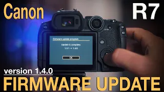 Canon R7 NEW Firmware Update 1.4.0