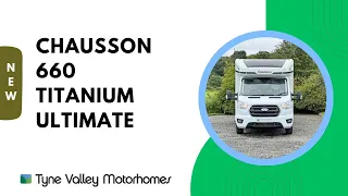 2023 Chausson 660 Titanium Ultimate - Video Tour 📹