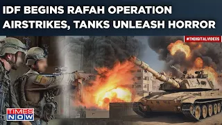 Big 'Rafah' Invasion Begins| Watch IDF Unleash Horror With Airstrikes, Tanks| Endgame For Hamas?