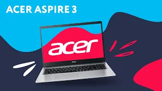Acer Aspire 3 A315-35 - недорогий ноутбук для навчання, роботи... і не тільки