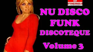 NU DISCO FUNK DISCOTEQUE VOL. 3 MIX BY STEFANO DJ STONEANGELS