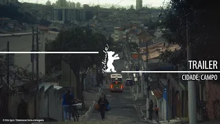 "Cidade; Campo" | Trailer | Berlinale 2024