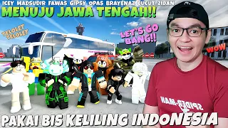 KELILING INDONESIA!! Touring Pakai BIS & Menuju Ke Jawa Tengah 🔥😍🔥