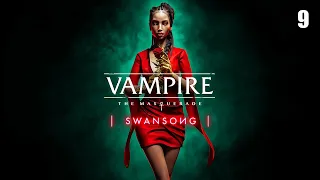 Vampire: The Masquerade - Swansong | Part 9: S.A.D Base