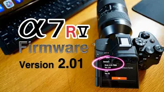 Sony A7R V Firmware Version 2.01 Update, How to Update