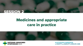 NMS 2023 – Session 2: Medicines and appropriate care in practice