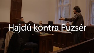 Puzsér sírva-őrjöngve gyalázza Hajdút a büntetőbíró előtt