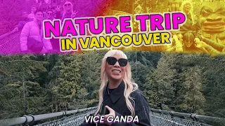 Nature trip in Vancouver | VICE GANDA