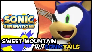 Sonic Generations (PC) Sweet Mountain Mod W/ SonicTails