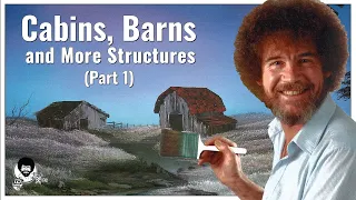 Cabins, Barns and More Structures (Part 1) | The Joy of Painting with Bob Ross